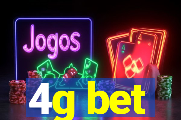 4g bet